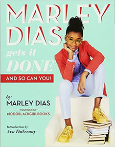 Marley Diaz Gets It Done: And So Can You!
