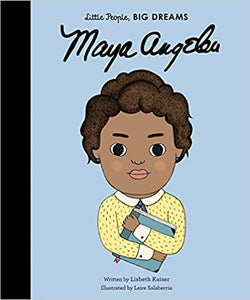 Maya Angelou- Little People, Big Dreams
