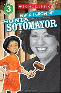 When I Grow Up: Sonya Sotomayor